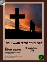 I Will Walk Before The Lord SA choral sheet music cover